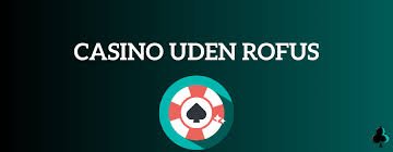 Casino Spins Gratis uden ROFUS - Optimer din Spiloplevelse